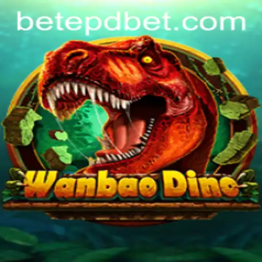 Exploring WanBaoDino: A Thrilling Adventure with Epdbet